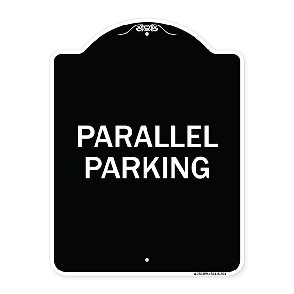 Designer Series Parallel Parking, Black & White Heavy-Gauge Aluminum Sign, 24" x 18", BW-1824-23504
